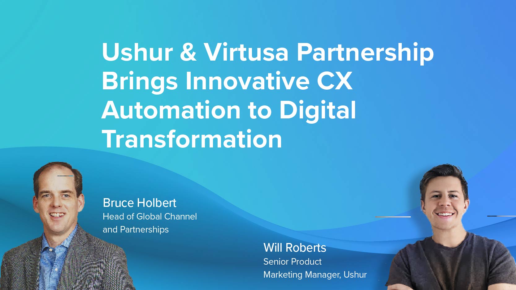 Ushur & Virtusa Partnership Brings Innovative CX Automation to Digital Transformation